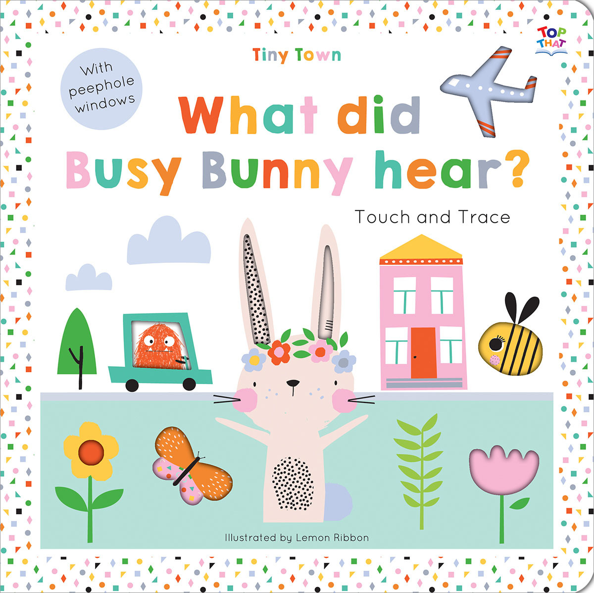 TINY TOWN WHAT DID BUSY BUNNY HEAR?