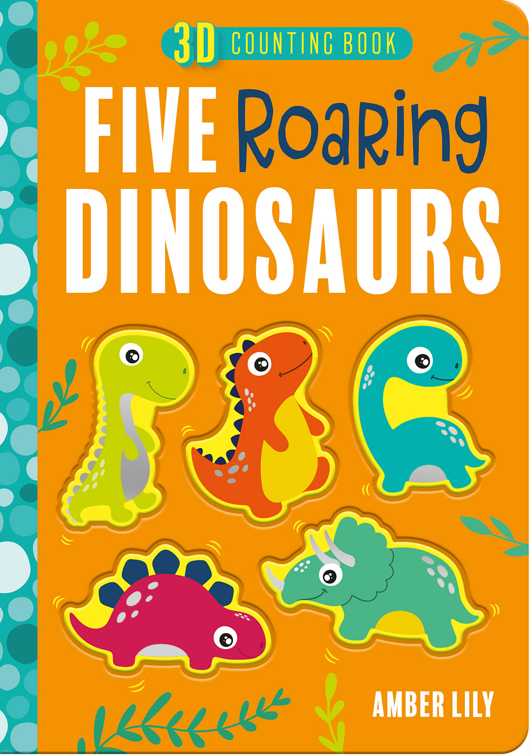 FIVE ROARING DINOSAURS