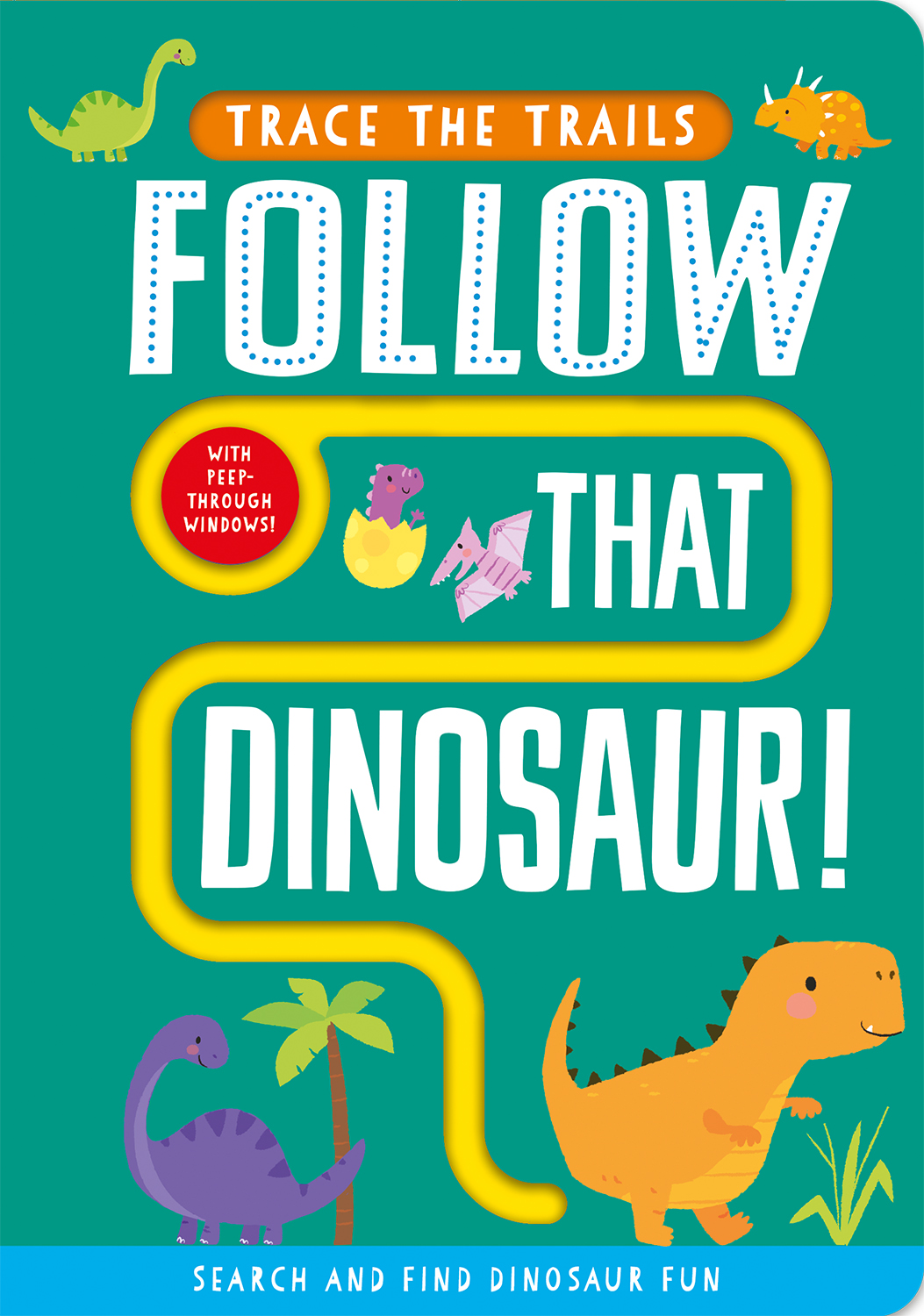 FOLLOW THAT DINOSAUR!