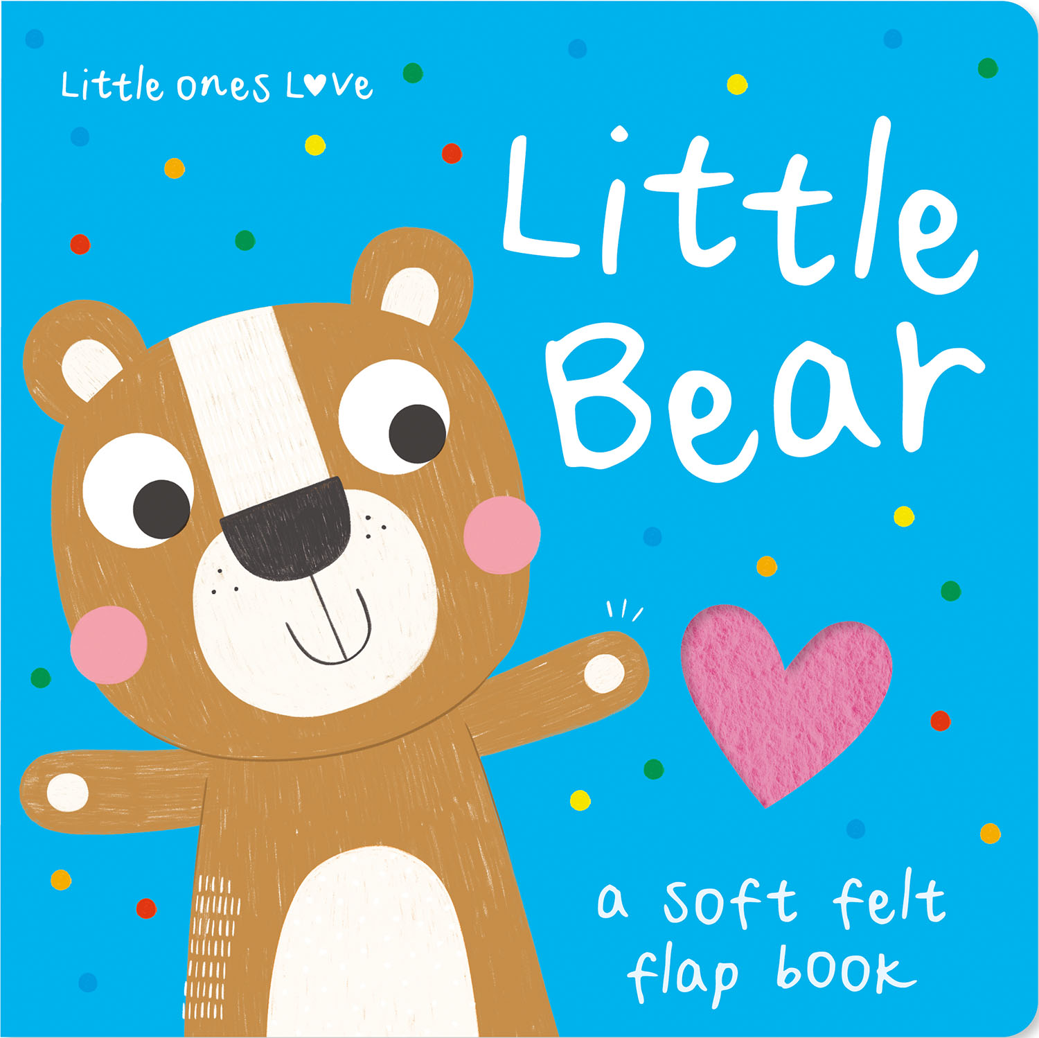 LITTLE ONES LOVE LITTLE BEAR